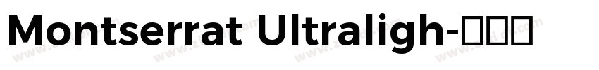 Montserrat Ultraligh字体转换